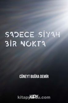Sadece Siyah Bir Nokta kitap kapağı
