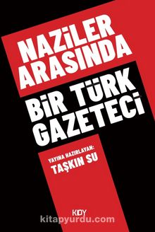 Naziler Arasında Bir Türk Gazeteci kitap kapağı
