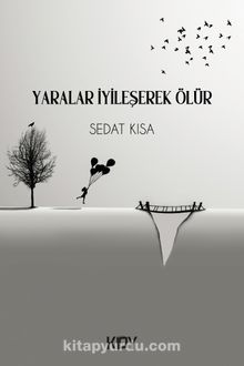 Yaralar İyileşerek Ölür kitap kapağı