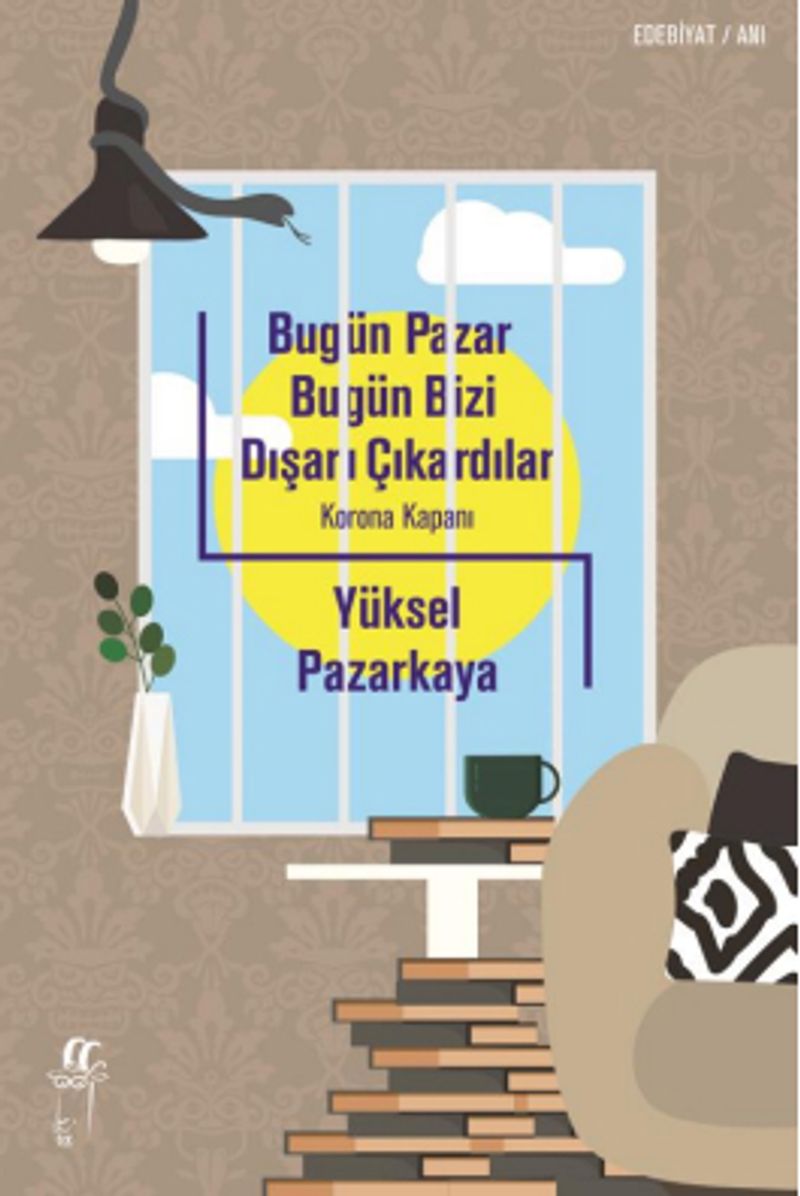 Bugün Pazar Bugün Bizi Dışarı Çıkardılar Korona Kapanı kitap kapağı
