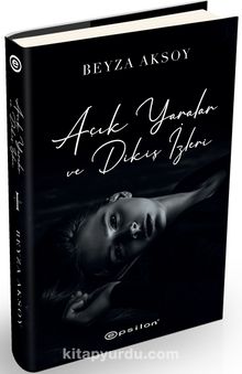 Açık Yaralar ve Dikiş İzleri (Ciltli) kitap kapağı
