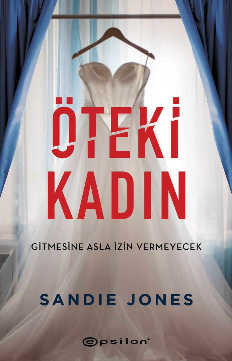 Öteki Kadın Gitmesine Asla İzin Vermeyecek kitap kapağı