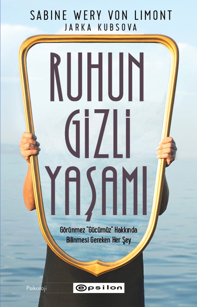 Ruhun Gizli Yaşamı Görünmeyen Organımızla İlgili Her Şey kitap kapağı