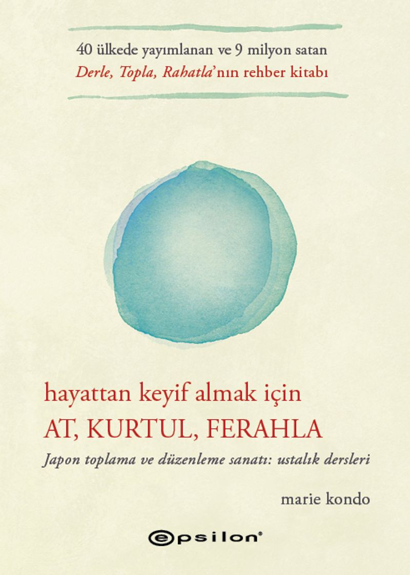 Hayattan Keyif Almak İçin: At, Kurtul, Ferahla (Karton Kapak) kitap kapağı