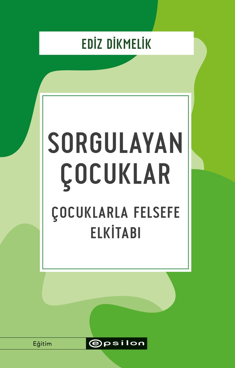 Sorgulayan Çocuklar Çocuklarla Felsefe El kitabı kitap kapağı