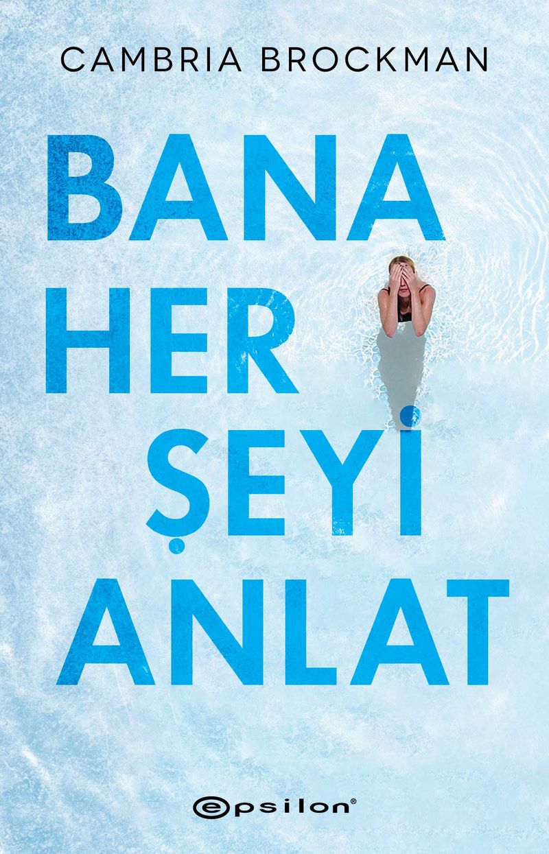 Bana Her Şeyi Anlat kitap kapağı