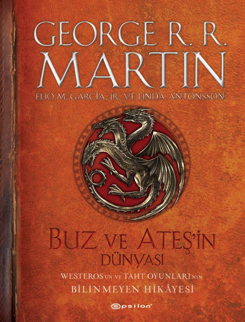 Buz ve Ateşin Dünyası: Westeros'un ve Taht Oyunları'nın Bilinmeyen Hikayesi kitap kapağı