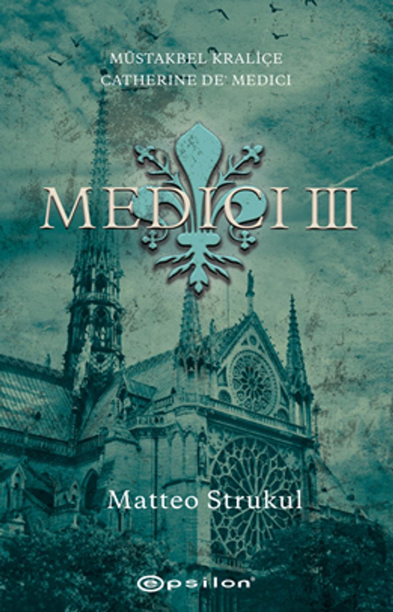 Medici III Müstakbel Kraliçe Catherine De' Medici kitap kapağı