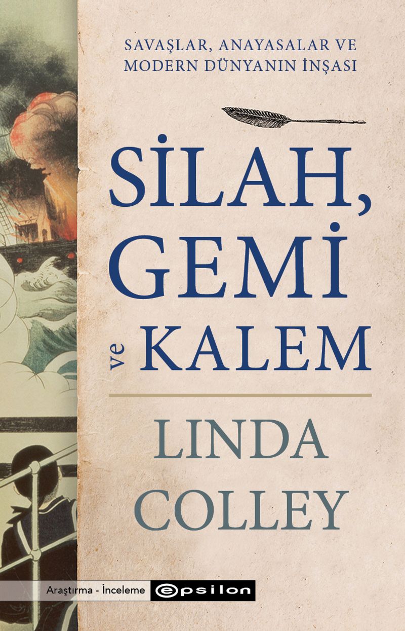 Silah, Gemi ve Kalem Savaşlar, Anayasalar ve Modern Dünyanın İnşası kitap kapağı