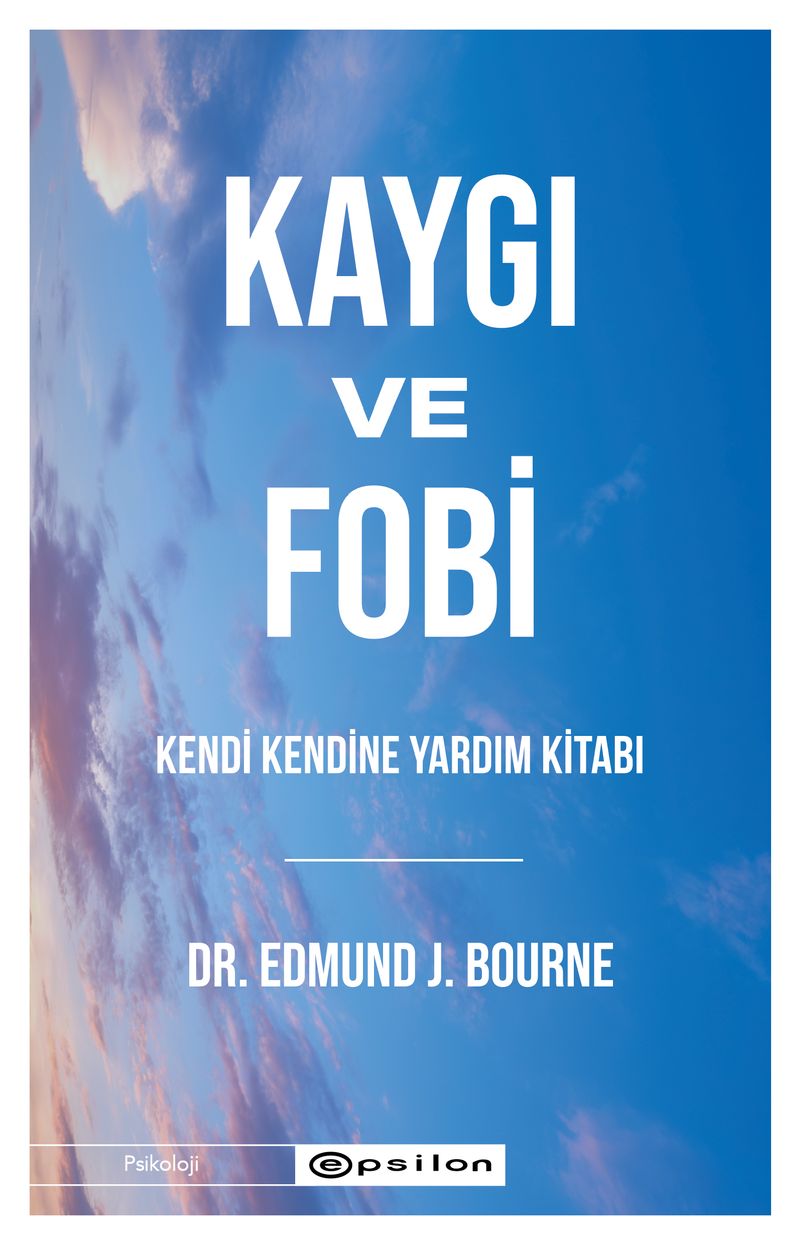 Kaygı ve Fobi Kendi Kendine Yardım Kitabı kitap kapağı