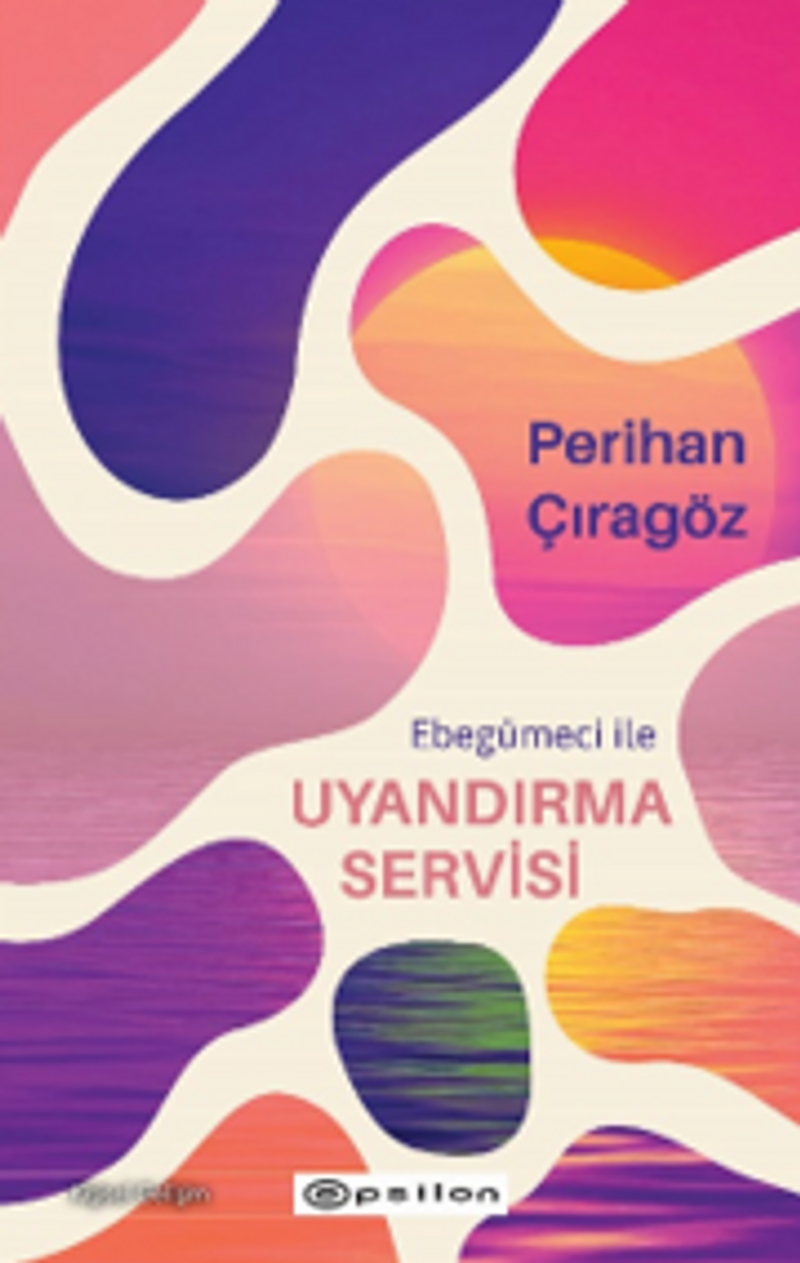 Ebegümeci ile Uyandırma Servisi kitap kapağı
