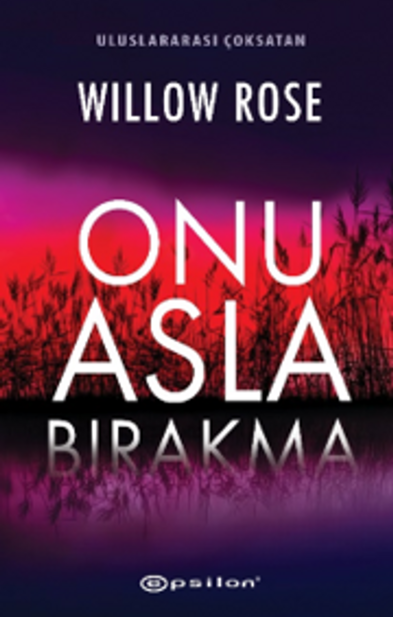 Onu Asla Bırakma kitap kapağı
