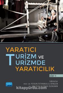 Yaratıcı Turizm ve Turizmde Yaratıcılık Cilt I kitap kapağı