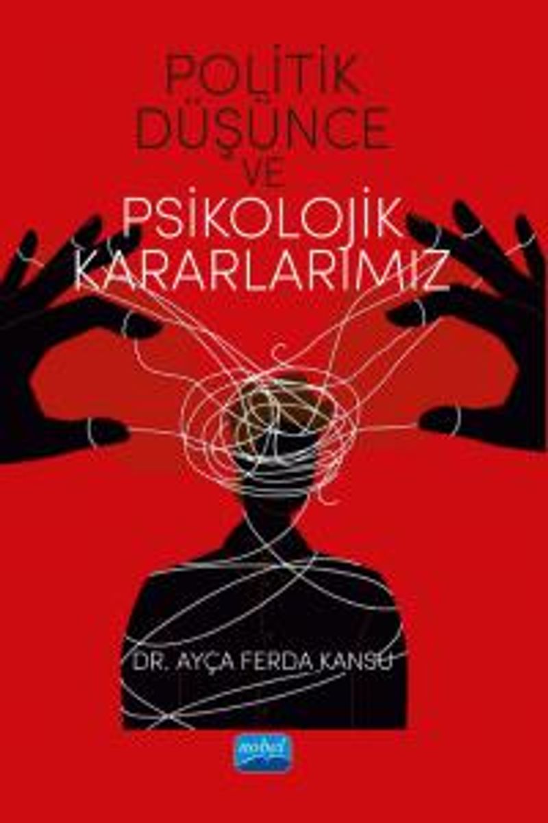Politik Düşünce ve Psikolojik Kararlarımız kitap kapağı
