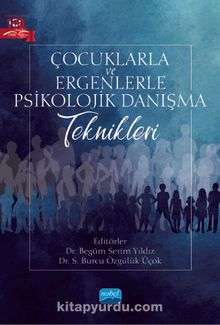 Çocuklarla ve Ergenlerle Psikolojik Danışma Teknikleri kitap kapağı