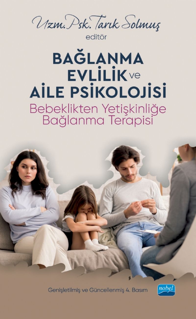 Bağlanma, Evlilik ve Aile Psikolojisi Bebeklikten Yetişkinliğe Bağlanma Terapisi kitap kapağı