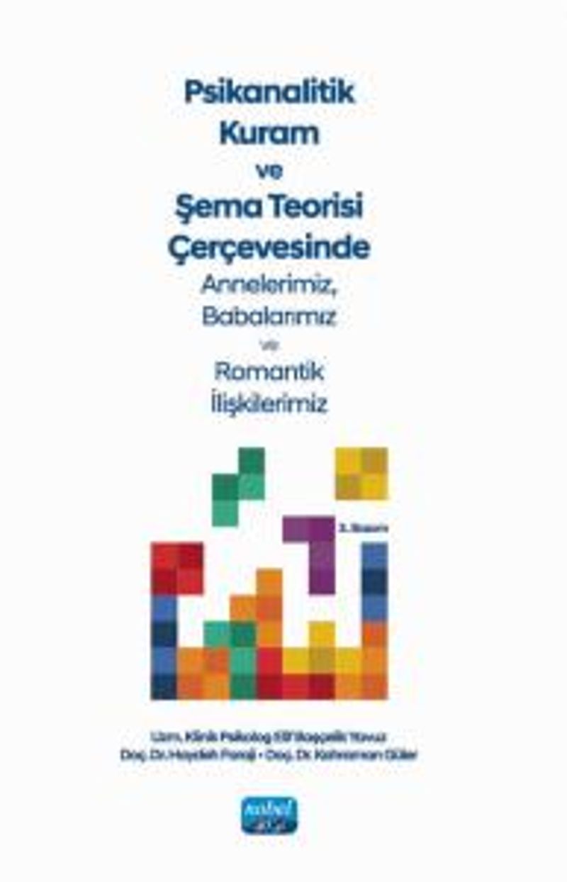 Psikanalitik Kuram ve Şema Teorisi Çerçevesinde Annelerimiz, Babalarımız ve Romantik İlişkilerimiz kitap kapağı