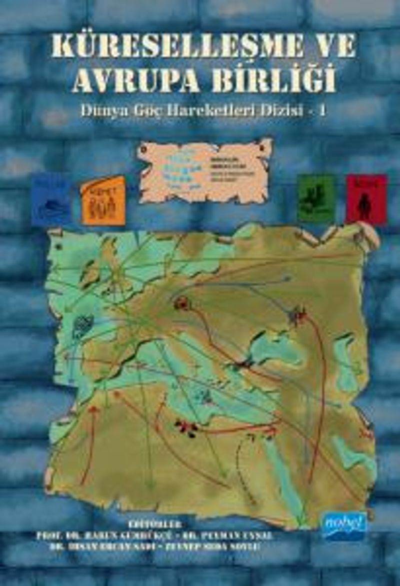 Küreselleşme ve Avrupa Birliği Dünya Göç Hareketleri Dizisi 1 kitap kapağı