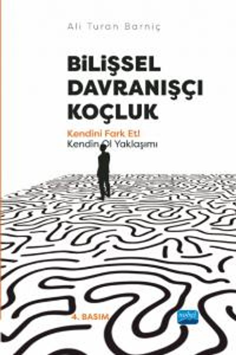 Bilişsel Davranışlı Koçluk - Kendini Fark Et! Kendin Ol Yaklaşımı kitap kapağı