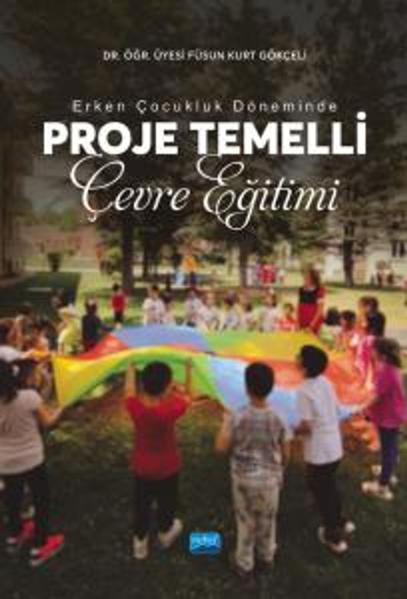 Erken Çocukluk Döneminde Proje Temelli Çevre Eğitimi kitap kapağı