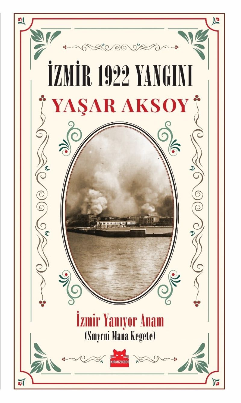 İzmir 1922 Yangını - İzmir Yanıyor Anam kitap kapağı