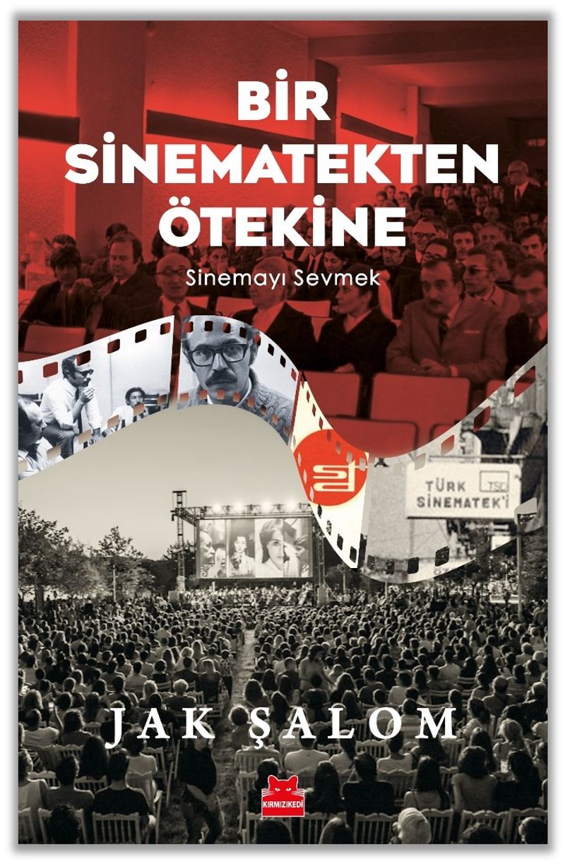 Bir Sinematekten Ötekine Sinemayı Sevmek kitap kapağı