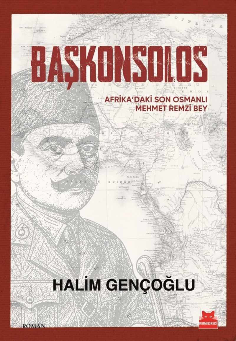 Başkonsolos Afrika'daki Son Osmanlı Mehmet Remzi Bey kitap kapağı