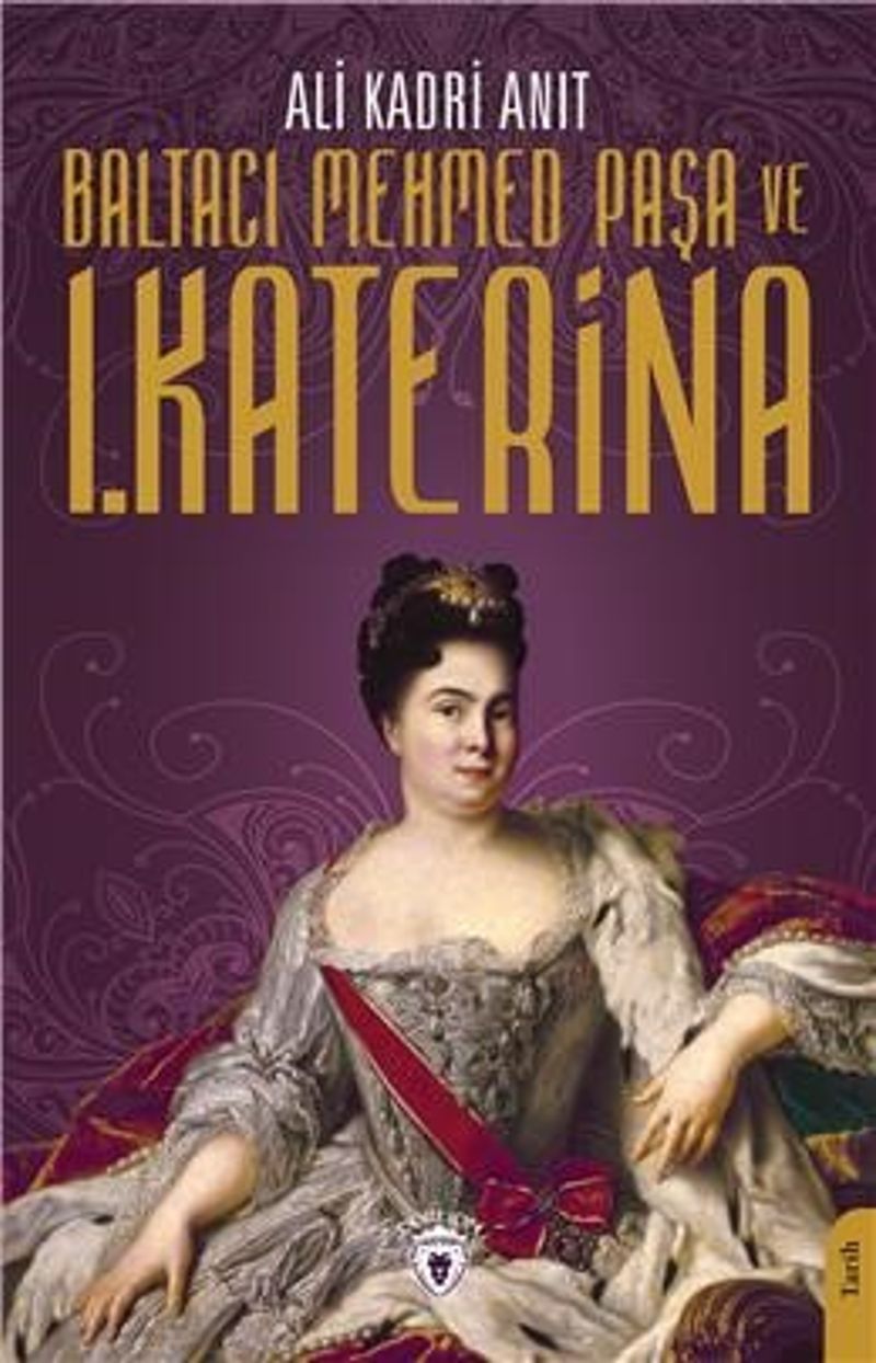 Baltacı Mehmed Paşa Ve I. Katerina kitap kapağı
