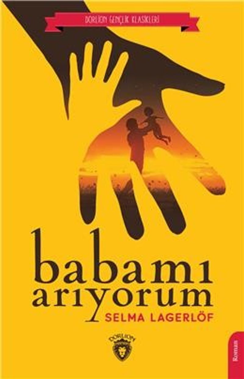 Babamı Arıyorum (Dorlion Gençlik Klasikleri) kitap kapağı