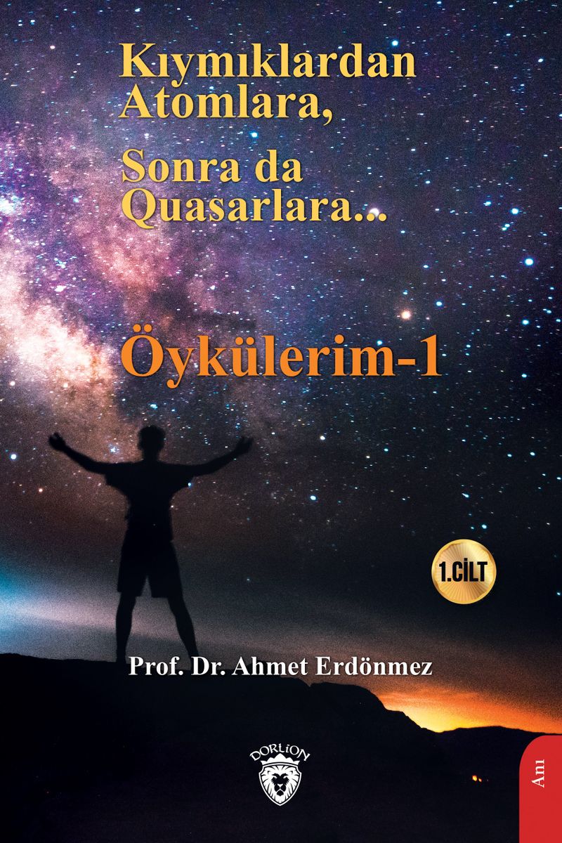 Kıymıklardan Atomlara, Sonra da Quasarlara / Öykülerim 1 kitap kapağı