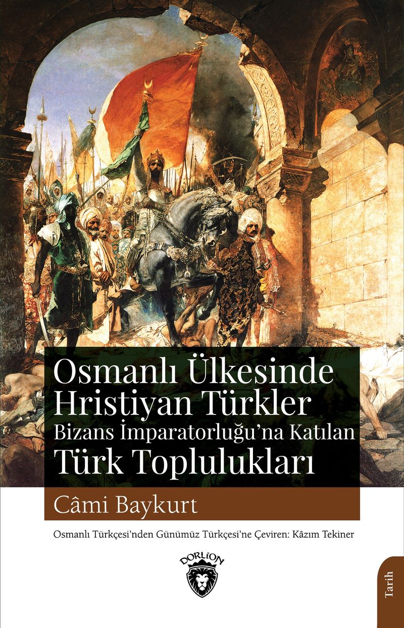 Osmanlı Ülkesinde Hristiyan Türkler ve Bizans İmparatorluğu'na Katılan Türk Toplulukları kitap kapağı