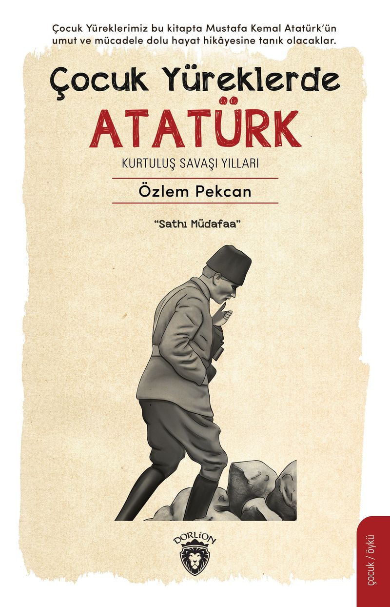Çocuk Yüreklerde Atatürk Kurtuluş Savaşı Yılları kitap kapağı