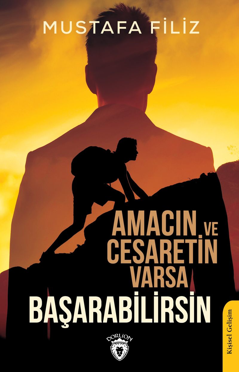 Amacın ve Cesaretin Varsa Başarabilirsin kitap kapağı