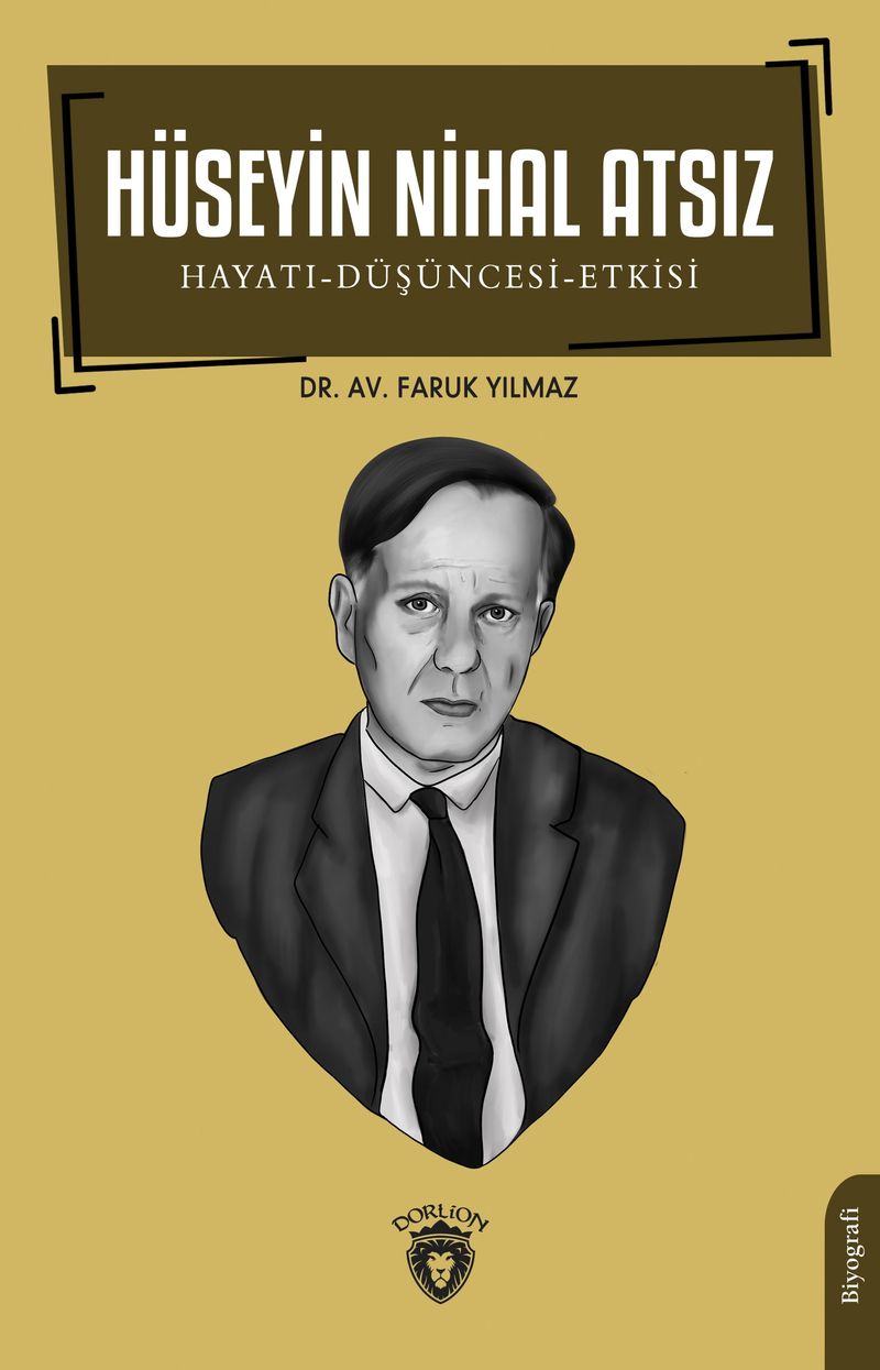 Hüseyin Nihal Atsız Hayatı-Düşüncesi-Etkisi kitap kapağı