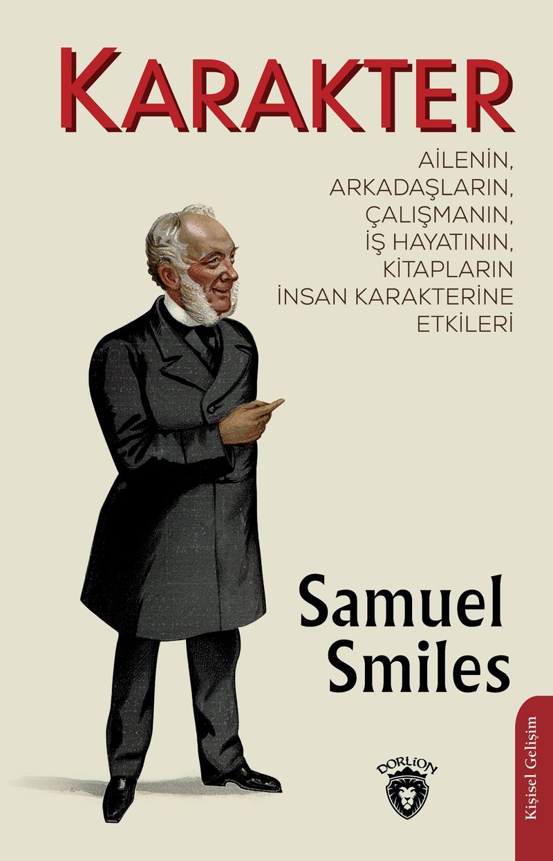 Karakter Ailenin, Arkadaşların, Çalışmanın, İş Hayatının, Kitapların İnsan Karakterine Etkileri kitap kapağı