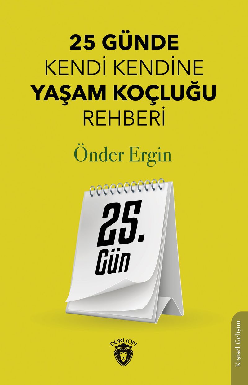 25. Gün 25 Günde Kendi Kendine Yaşam Koçluğu Rehberliği kitap kapağı