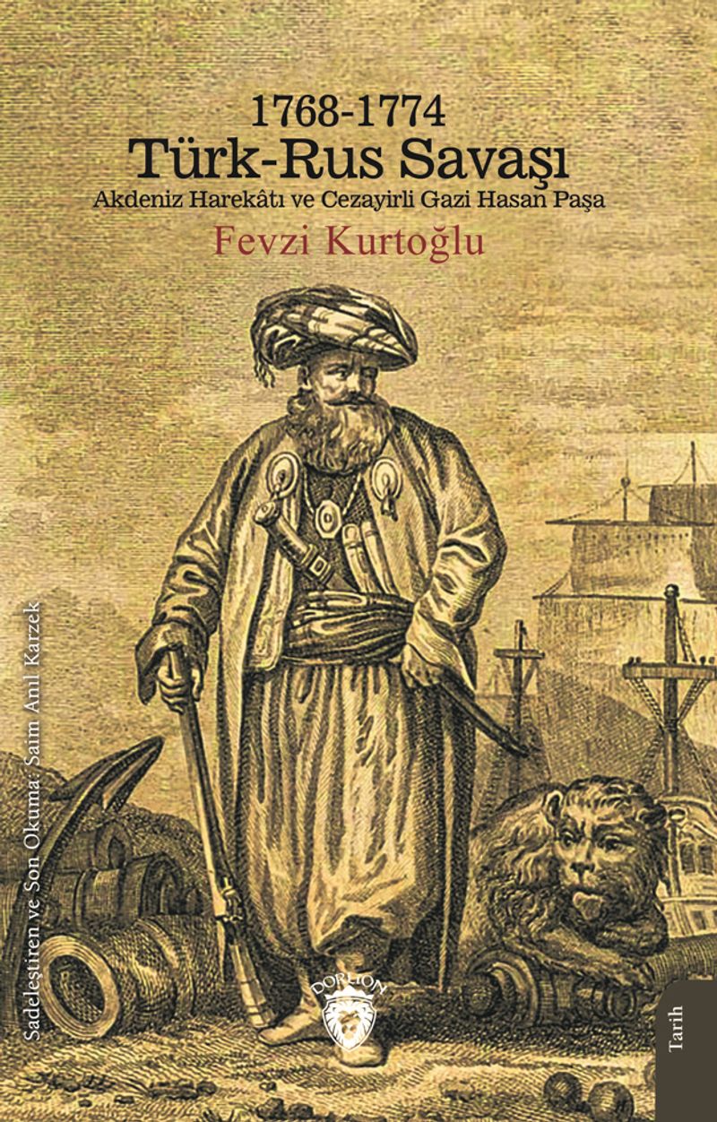 1768-1774 Türk-Rus Savaşı Akdeniz Harekatı ve Cezayirli Gazi Hasan Paşa kitap kapağı