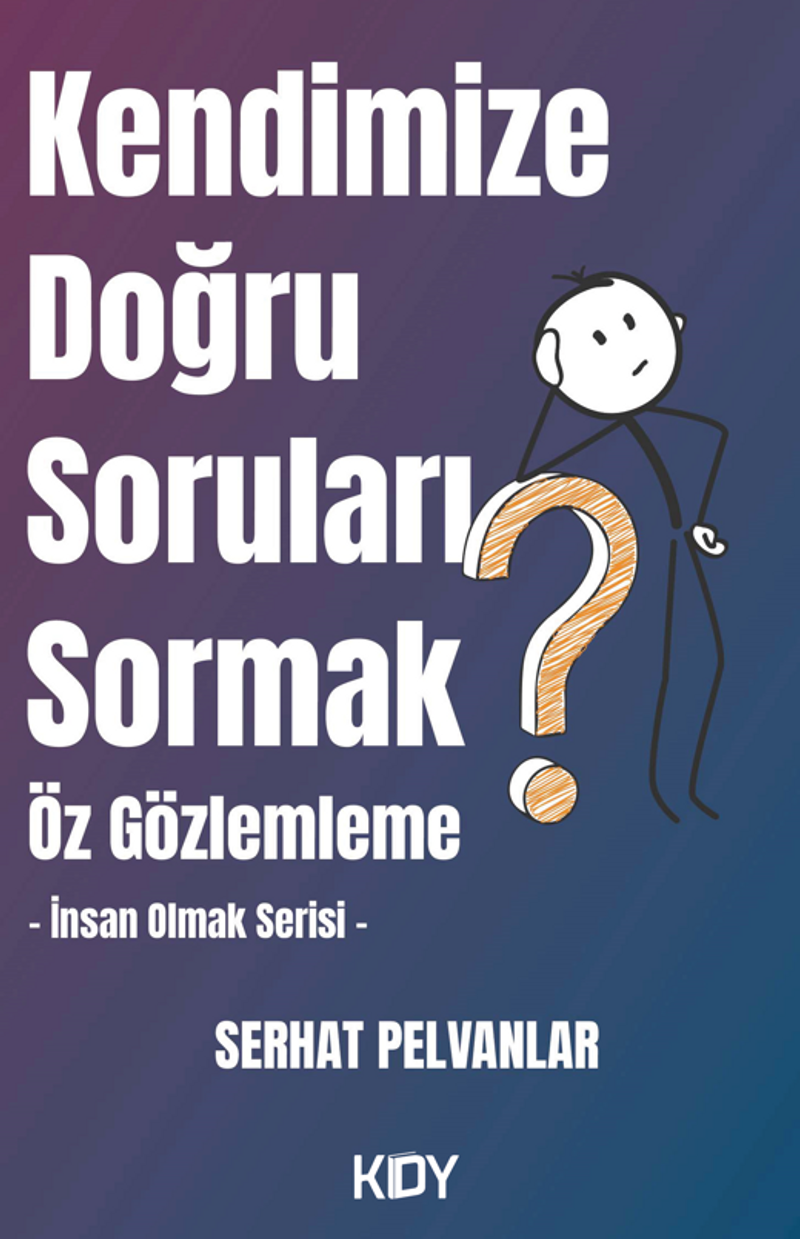 Kendimize Doğru Soruları Sormak kitap kapağı
