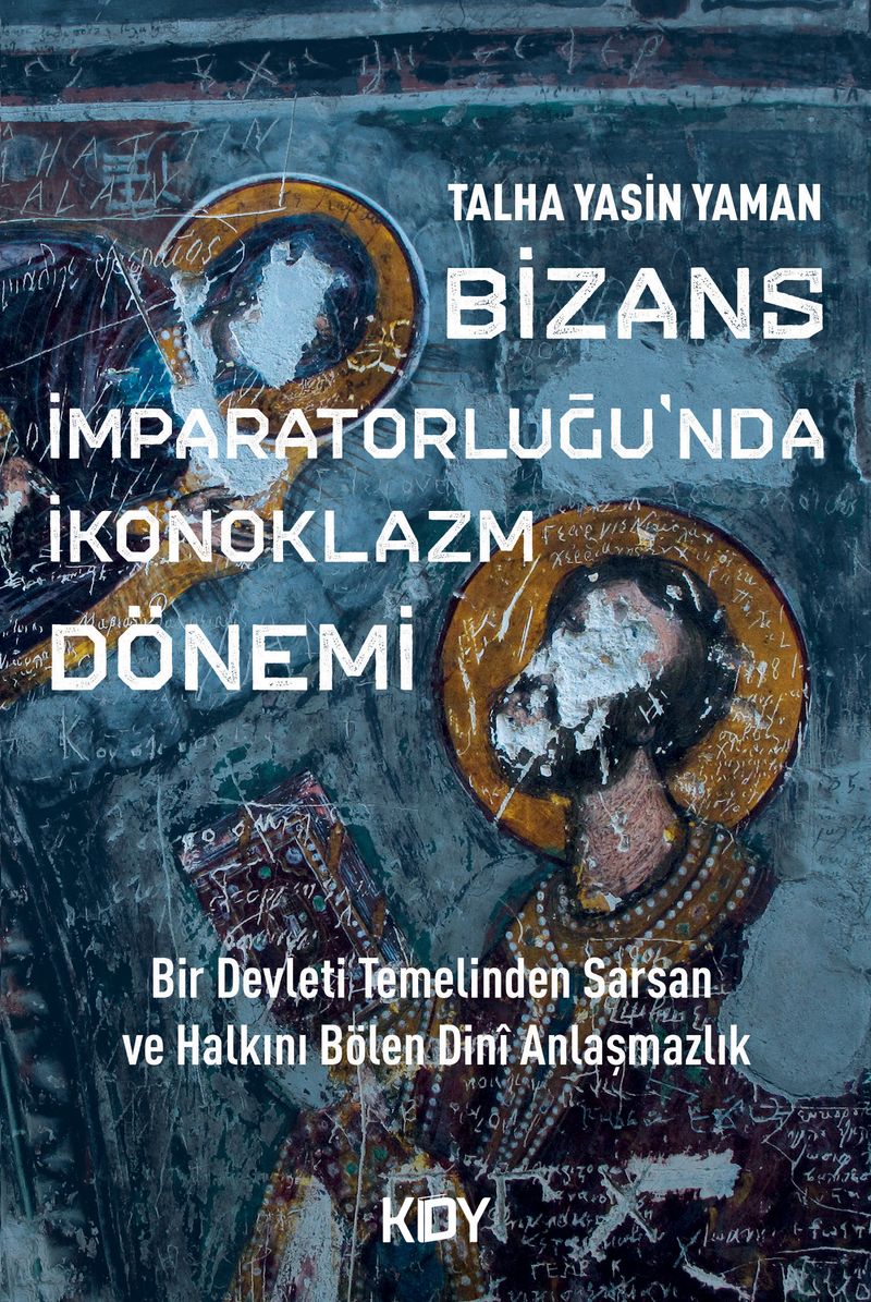 Bizans İmparatorluğu'nda İkonoklazm Dönemi kitap kapağı