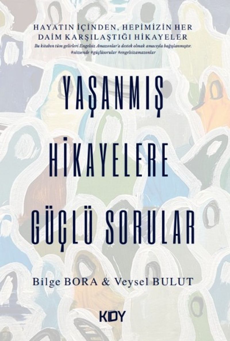 Yaşanmış Hikayelere Güçlü Sorular kitap kapağı