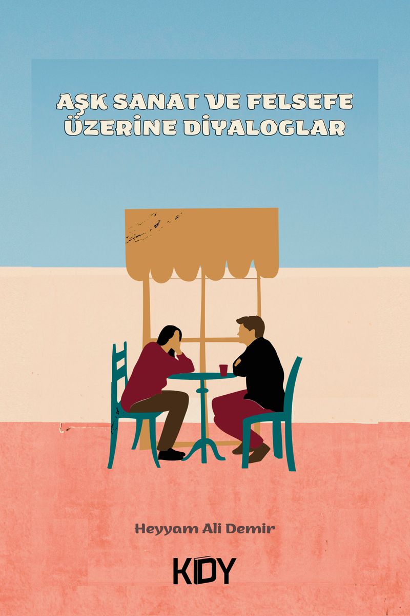 Aşk Sanat ve Felsefe Üzerine Diyaloglar kitap kapağı