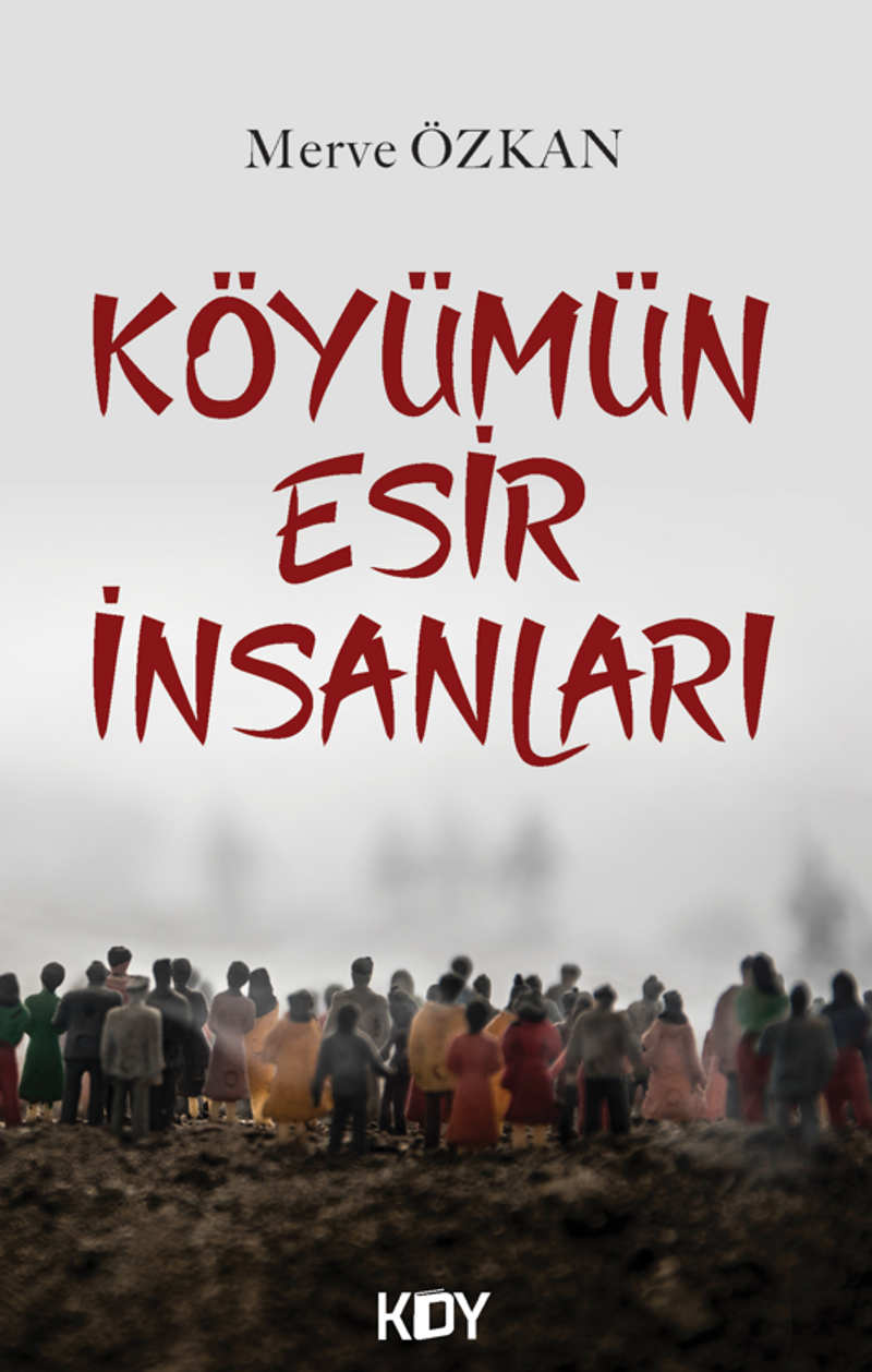 Köyümün Esir İnsanları kitap kapağı