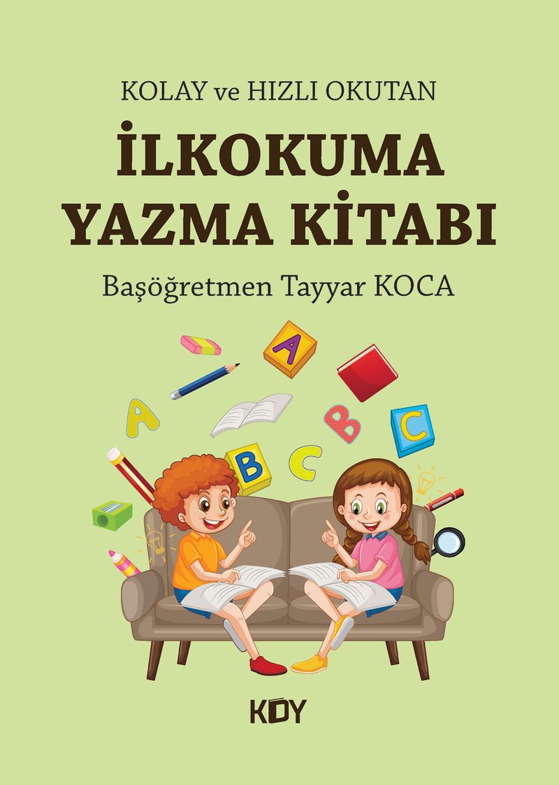 Kolay ve Hızlı Okutan İlkokuma Yazma Kitabı kitap kapağı