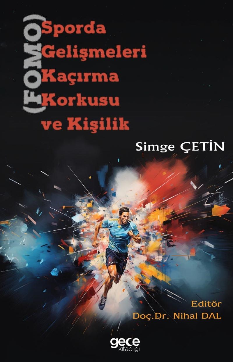 Sporda Gelişmeleri Kaçırma Korkusu (FOMO) ve Kişilik kitap kapağı