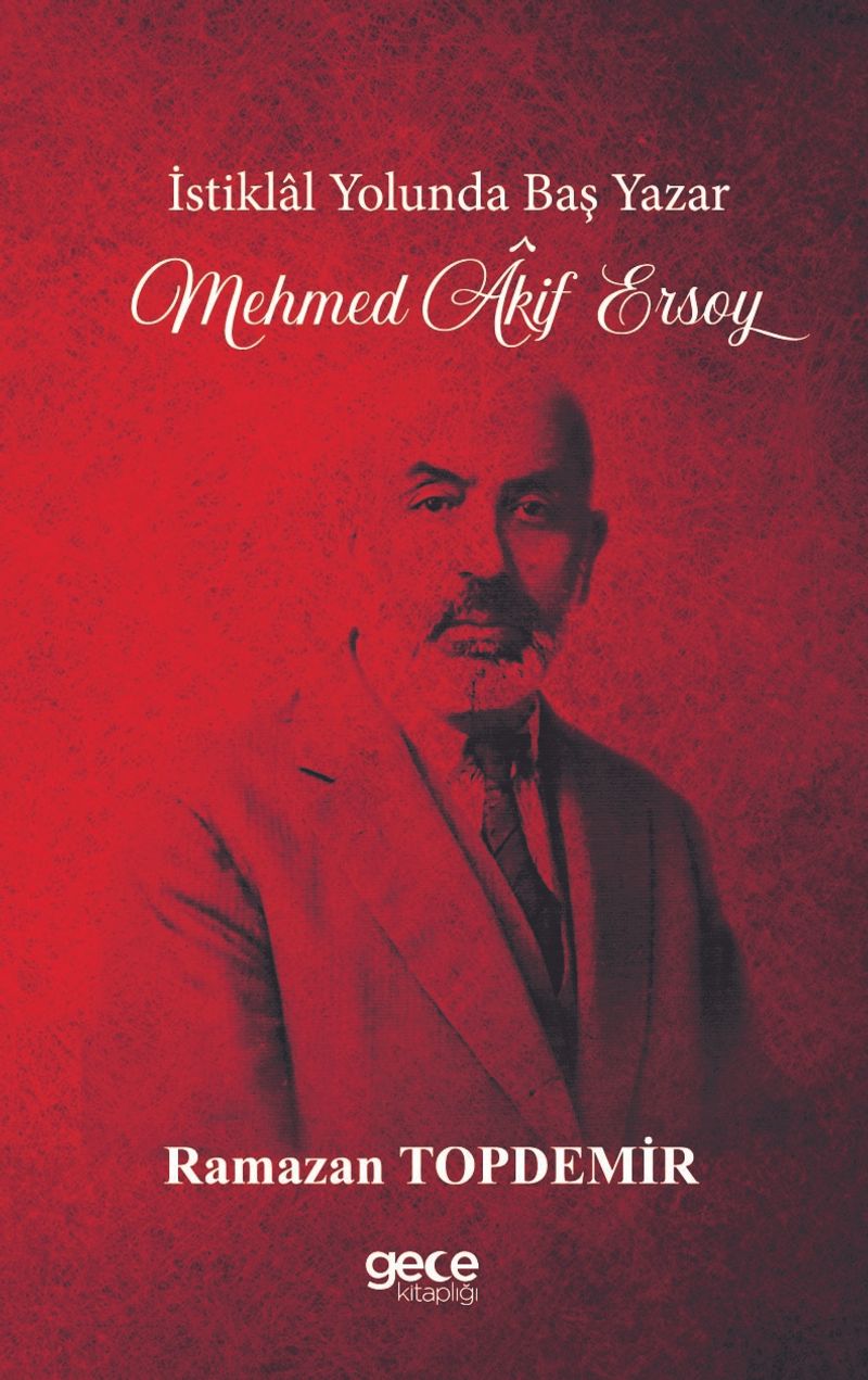 İstiklal Yolunda Baş Yazar Mehmed Âkif Ersoy kitap kapağı