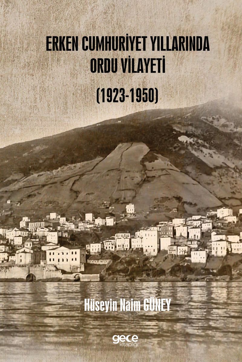 Erken Cumhuriyet Yıllarında Ordu Vilayeti (1923-1950) kitap kapağı
