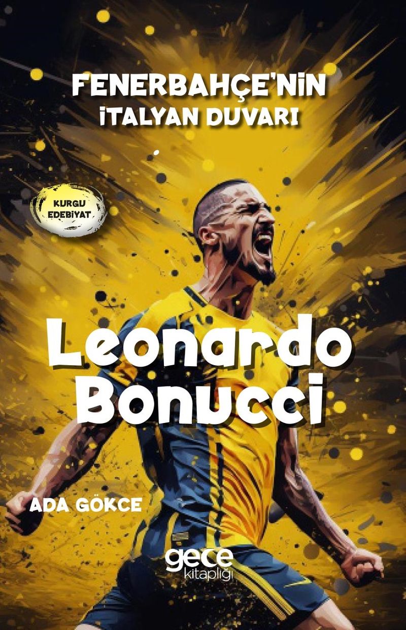 Leonardo Bonucci Fenerbahçe'nin İtalyan Duvarı kitap kapağı