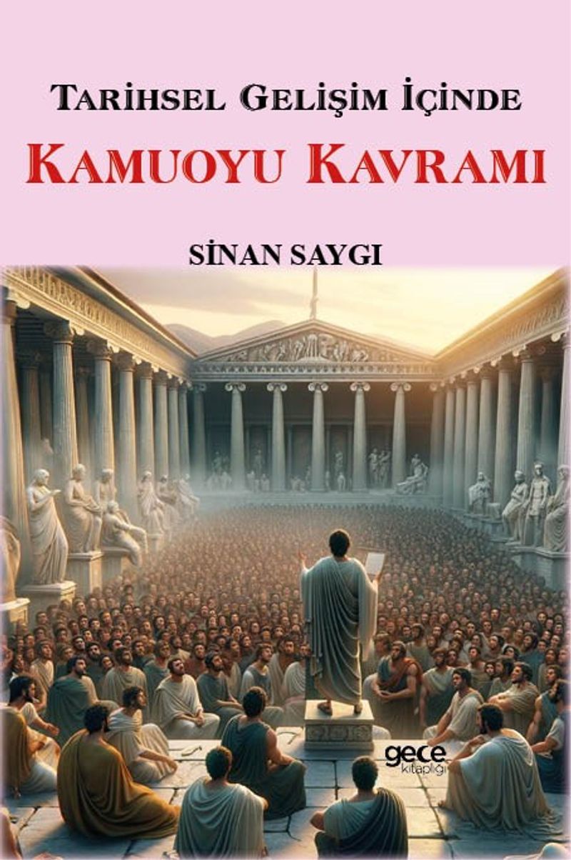Tarihsel Gelişim İçinde Kamuoyu Kavramı kitap kapağı