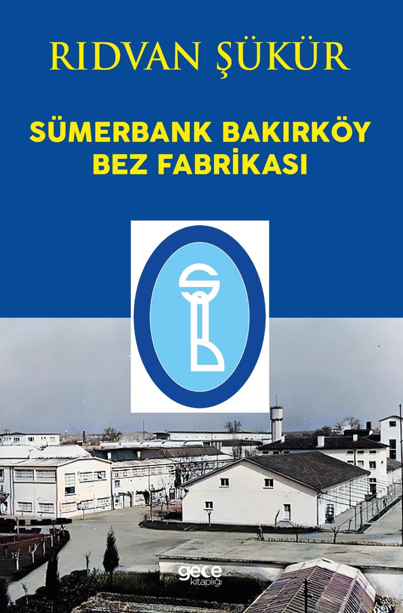 Sümerbank Bakırköy Bez Fabrikası kitap kapağı