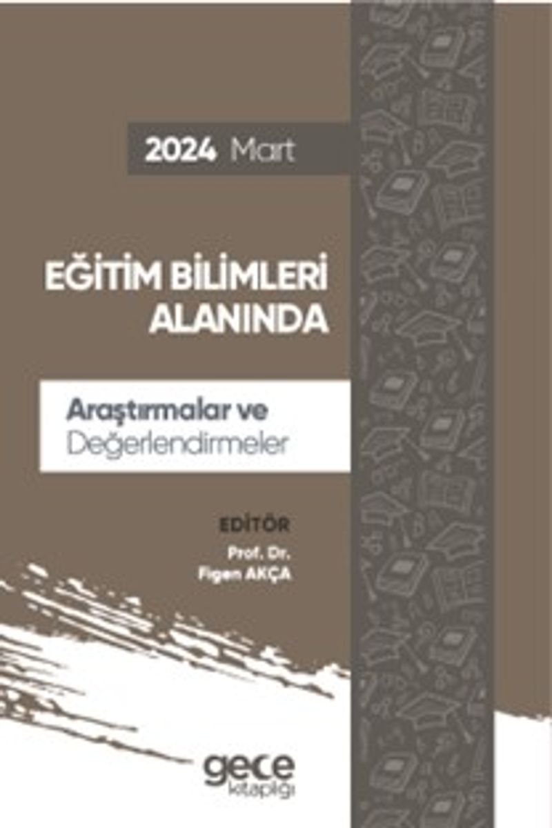 Eğitim Bilimleri Alanında Araştırmalar ve Değerlendirmeler Mart 2024 kitap kapağı
